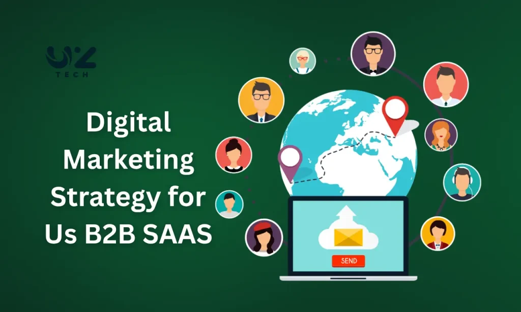 Digital Marketing Strategy for Us B2B SAAS