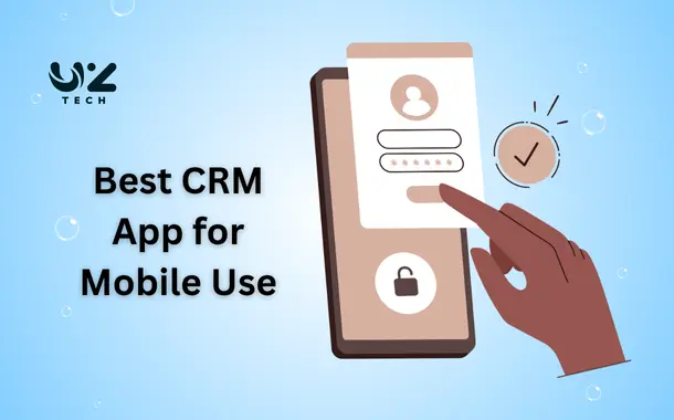 Best CRM App for Mobile Use