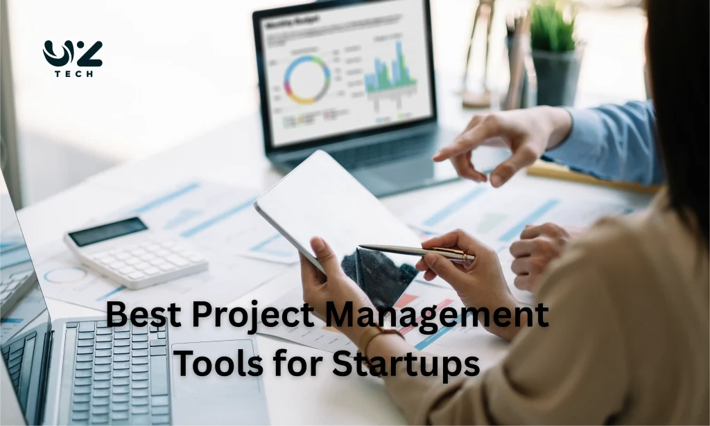 Best Project Management Tools for Startups