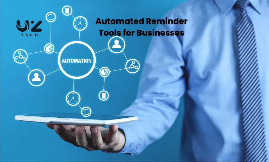 Automated Reminder Tools for Businesses