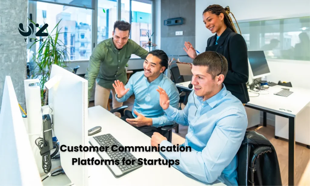 Customer Communication Platforms for Startups