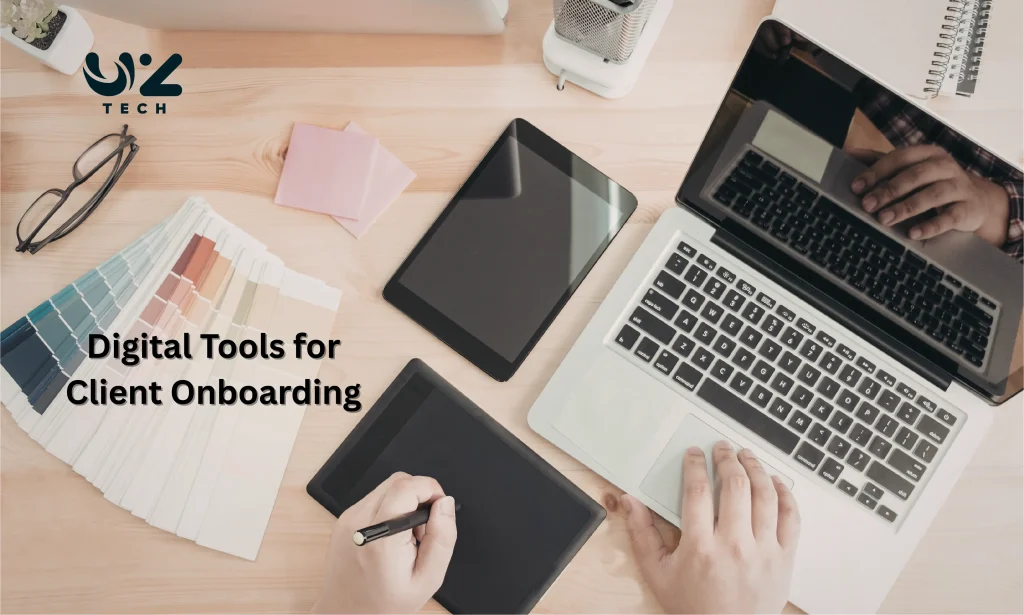 Digital Tools for Client Onboarding