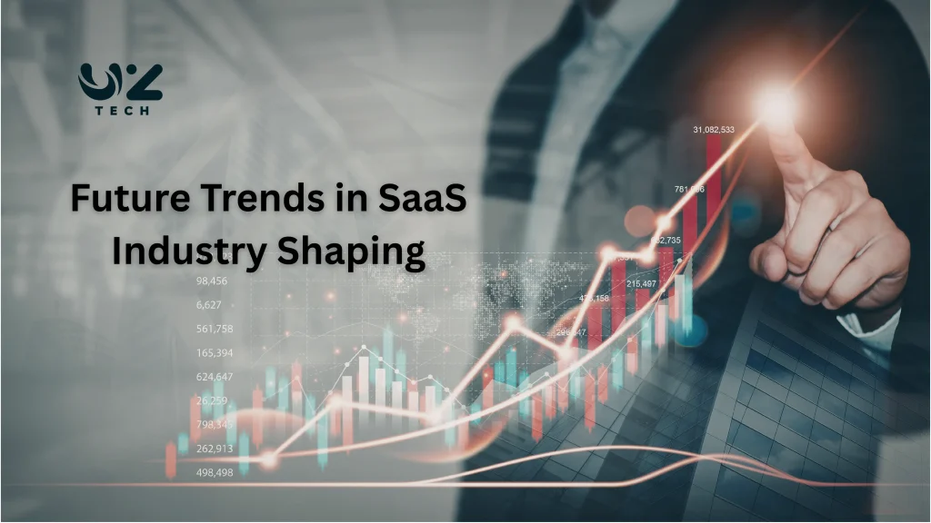 Future Trends in SaaS Industry Shaping