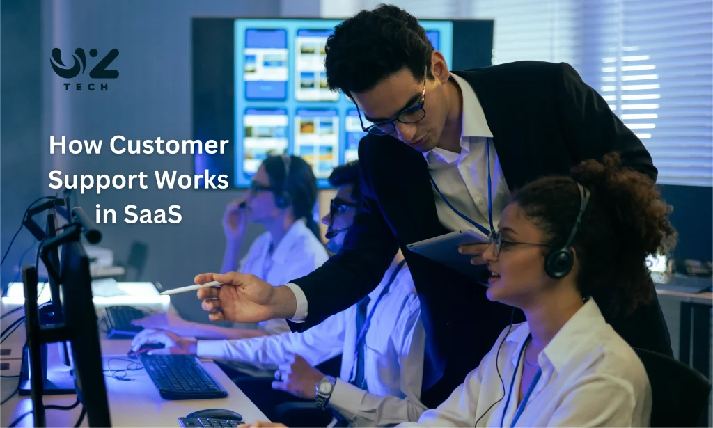 How Customer Support Works in SaaS