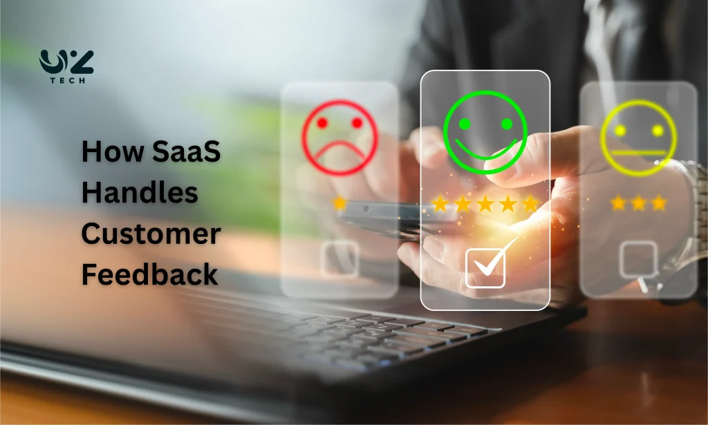 How SaaS Handles Customer Feedback
